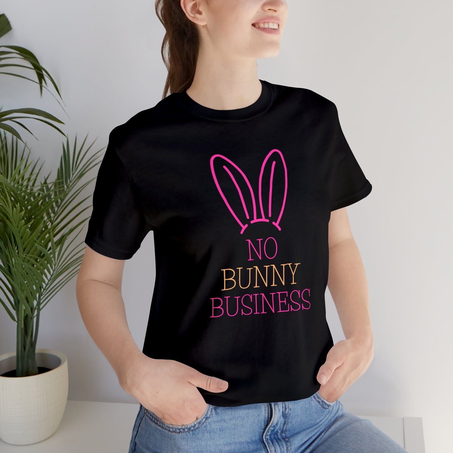 No Bunny Business Unisex Jersey Short Sleeve Easter T-shirt