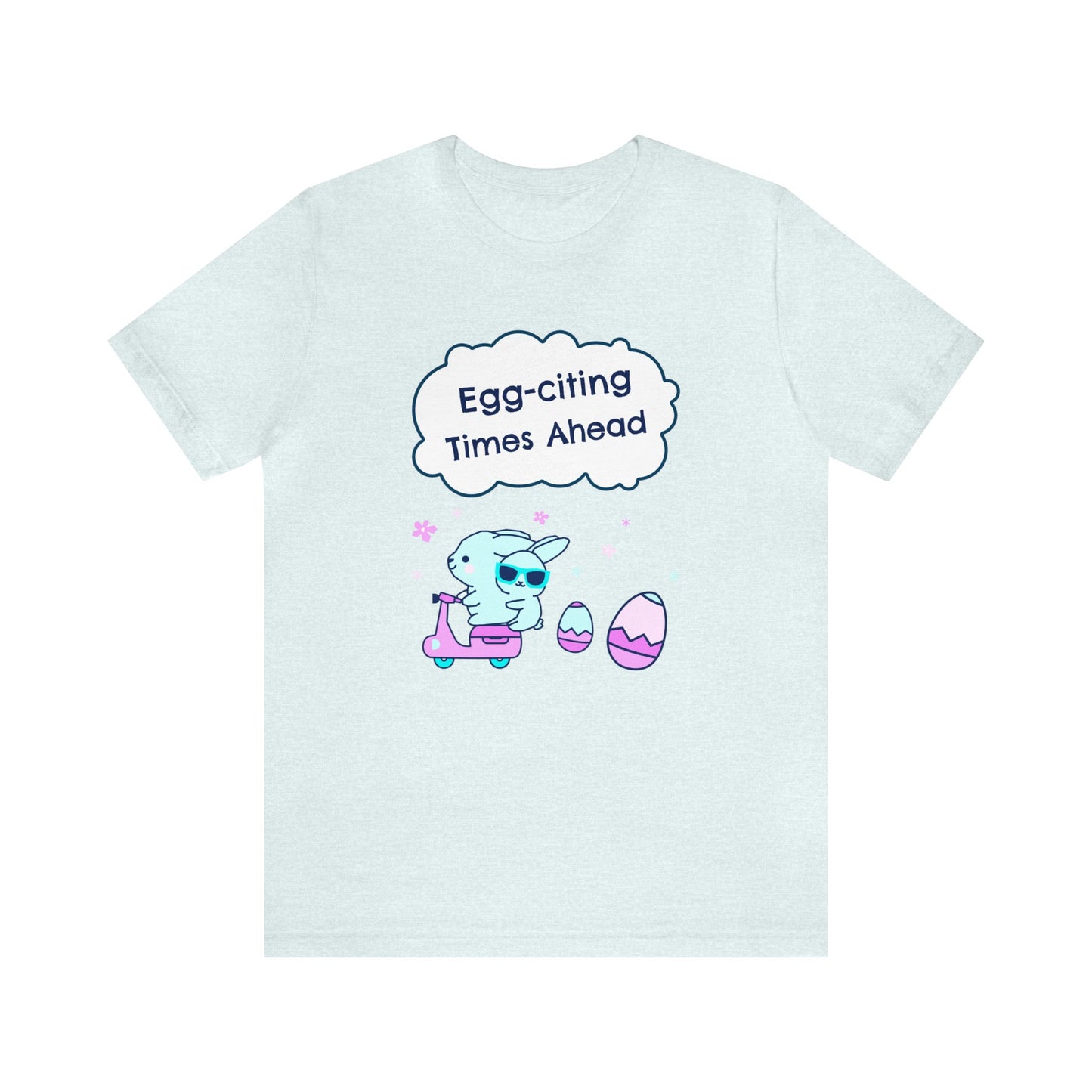 Egg-citing Times Ahead Unisex Cotton Short Sleeve Easter T-shirt