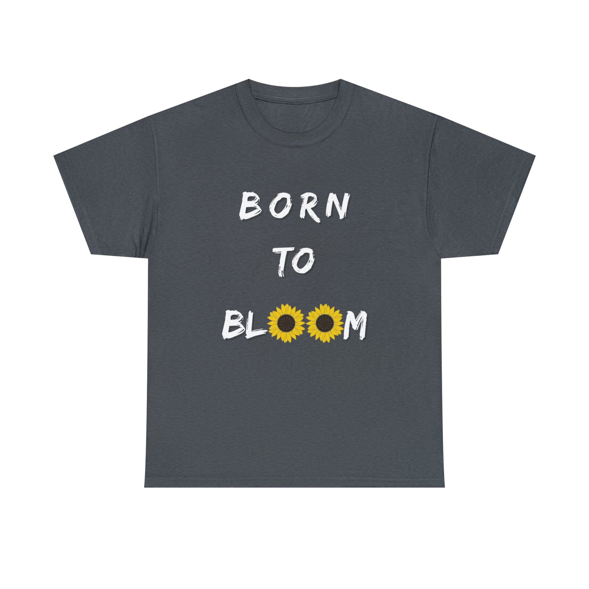 Born to Bloom Men & Women’s T-shirt