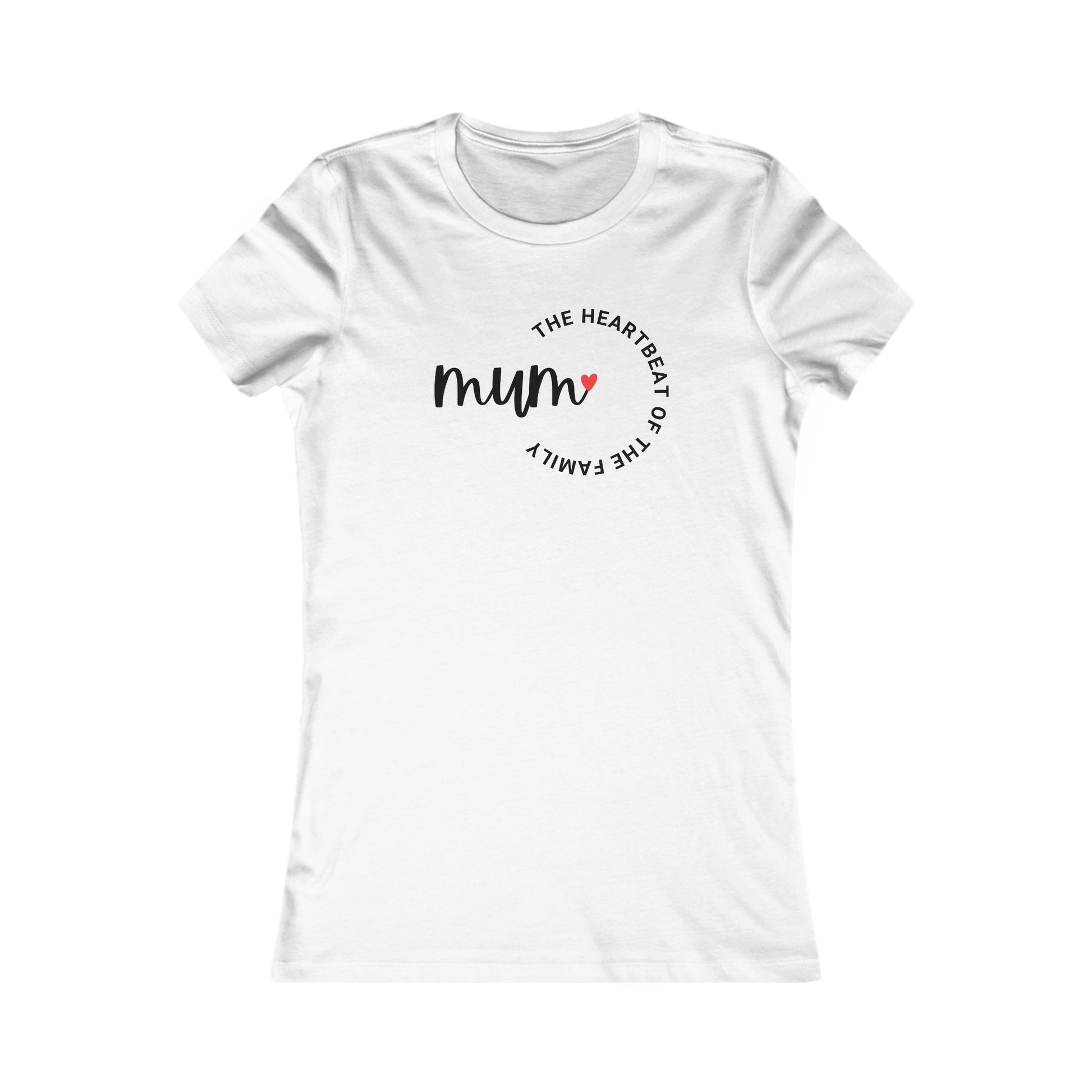 Mum, The Heart of The Family TShirt - Special Mother's Day Edition