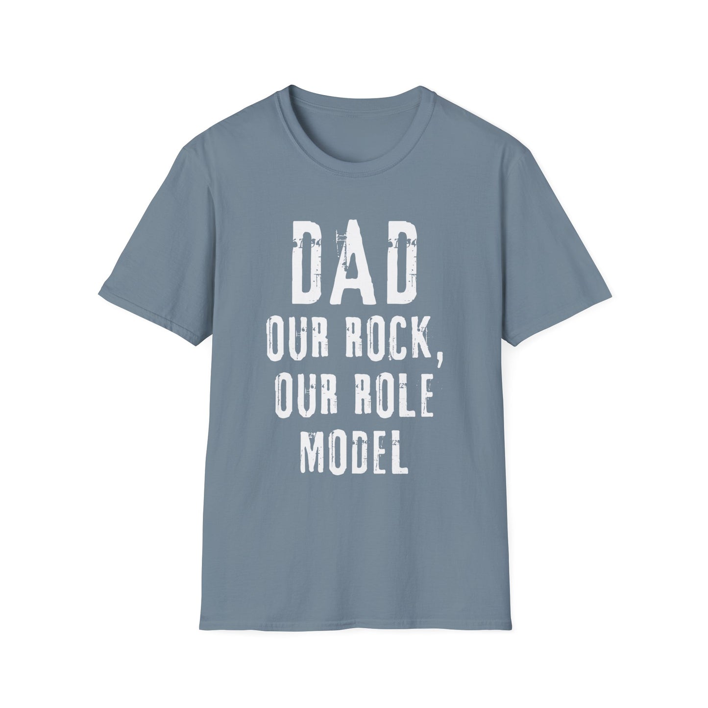 Father's Day T-shirt | Dad - Our Rock, Our Role Model