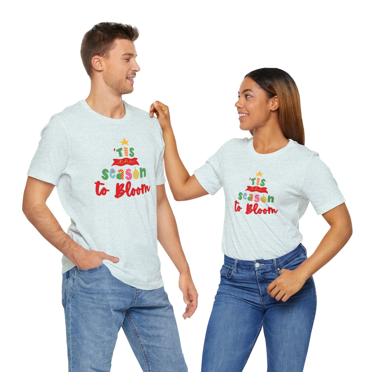 Tis The Season To Bloom Unisex Jersey Short Sleeve Tshirt