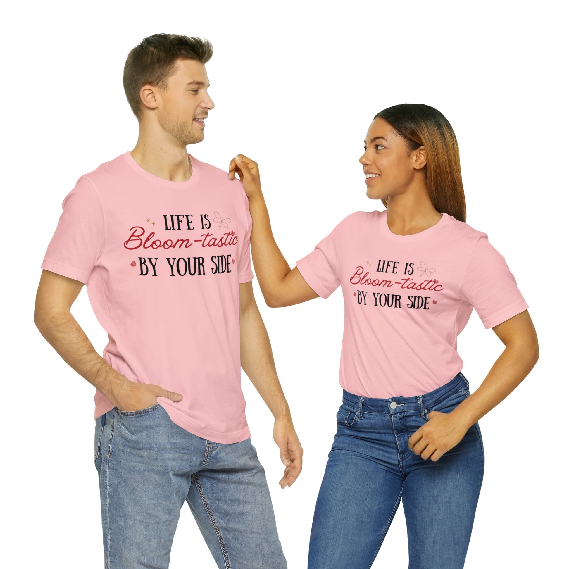 Life is Bloom-tastic By Your Side Unisex T-shirt - Express Delivery available