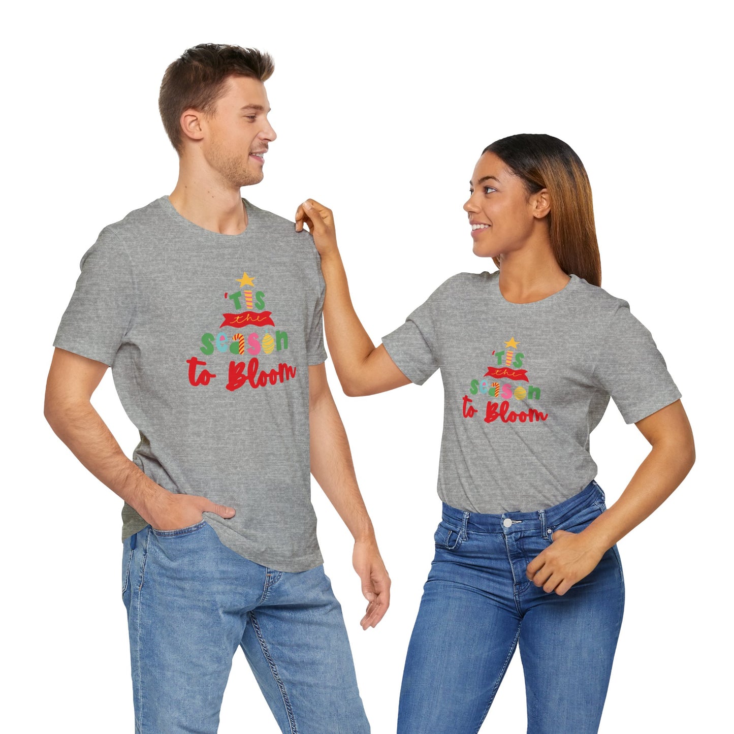 Tis The Season To Bloom Unisex Jersey Short Sleeve Tshirt