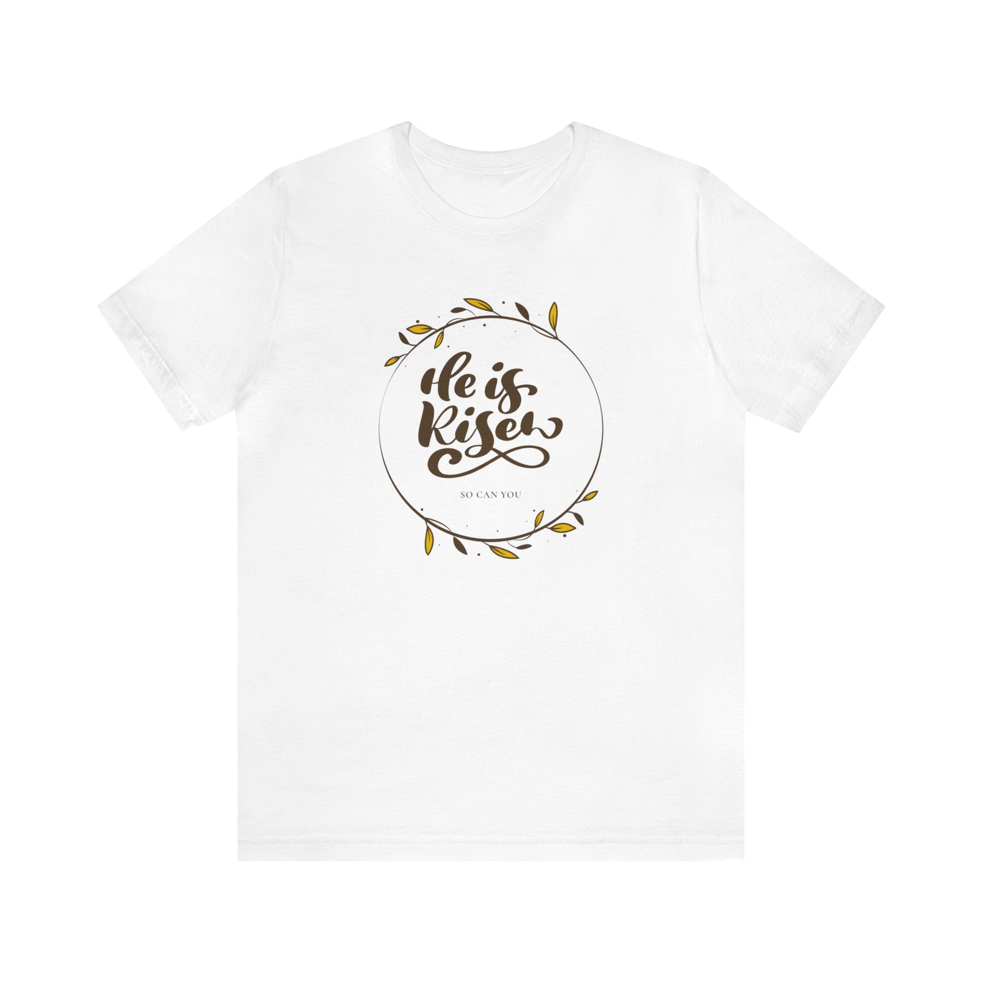 He is Risen So Can You Unisex Cotton Short Sleeve Easter T-shirt