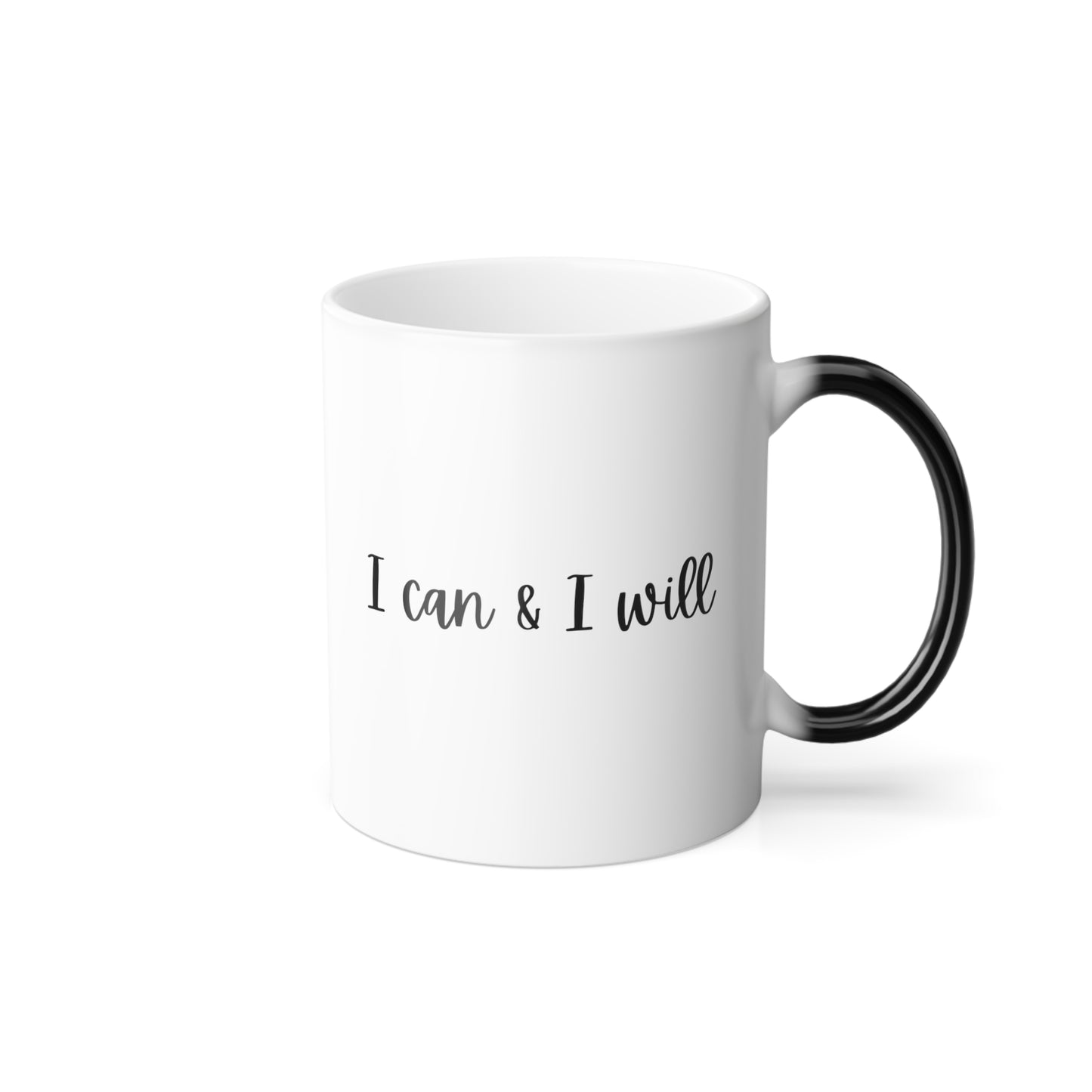 I Can & I Will Heat-Reactive Color Morphing 11oz Mug