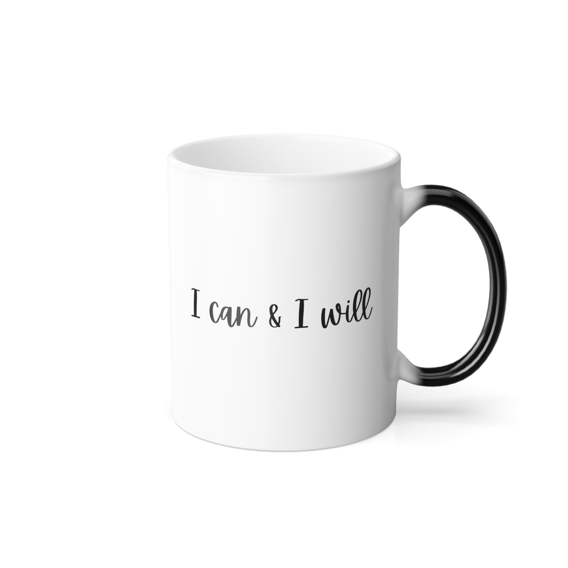 I Can & I Will Heat-Reactive Color Morphing 11oz Mug