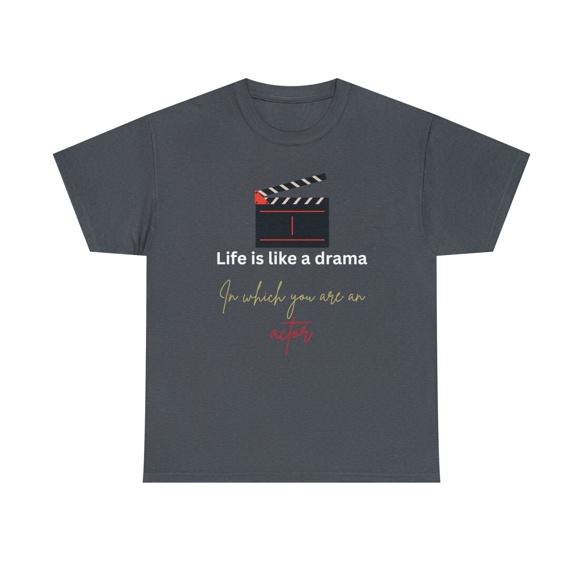 Life is like a drama Unisex Heavy Cotton T-shirt