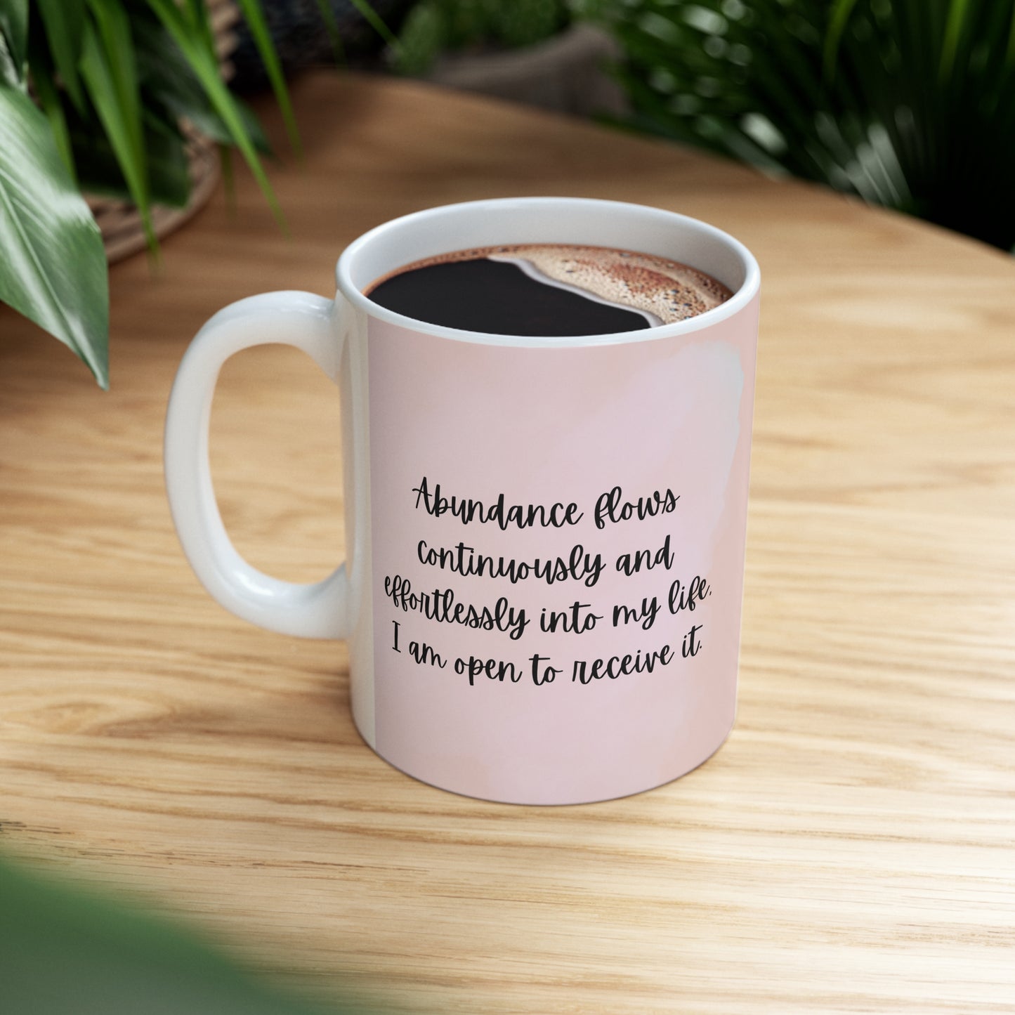 I Am Abundance Pink Mug