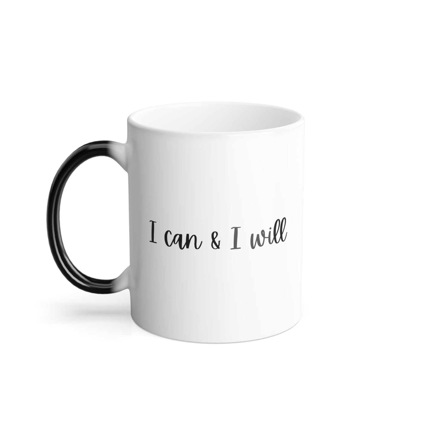 I Can & I Will Heat-Reactive Color Morphing 11oz Mug