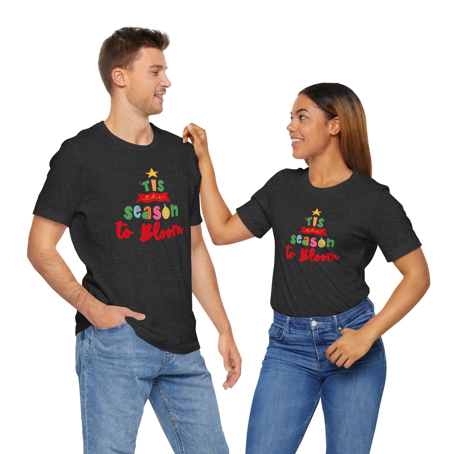 Tis The Season To Bloom Unisex Jersey Short Sleeve Tshirt