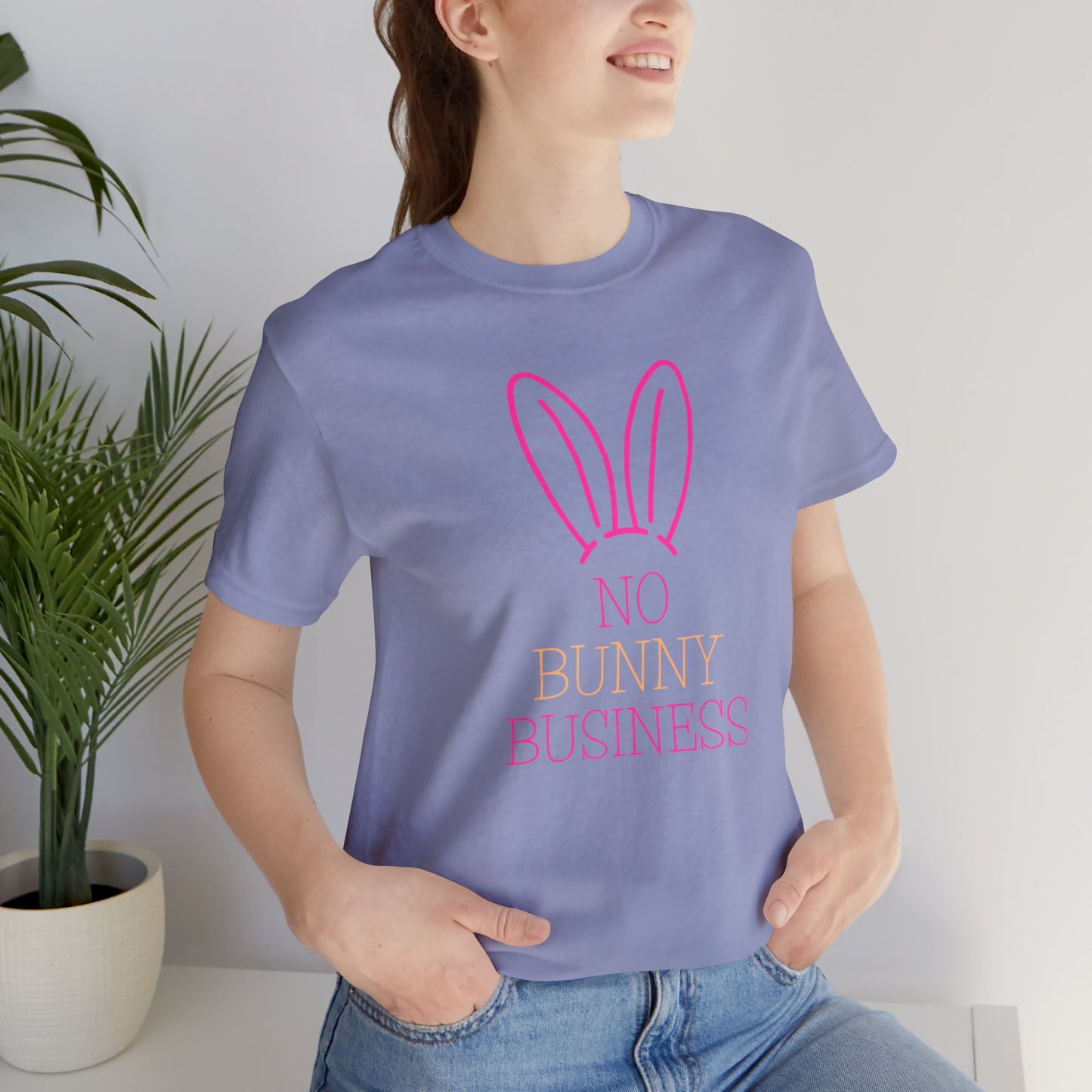 No Bunny Business Unisex Jersey Short Sleeve Easter T-shirt