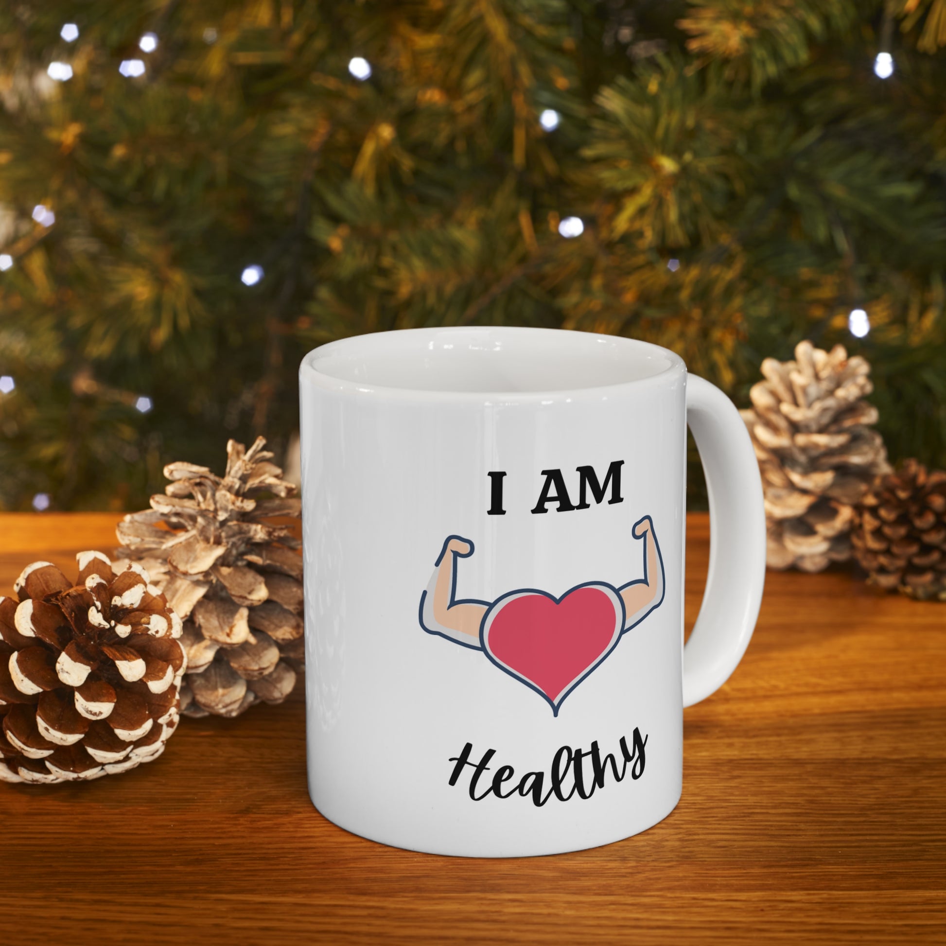 I Am Healthy Mug