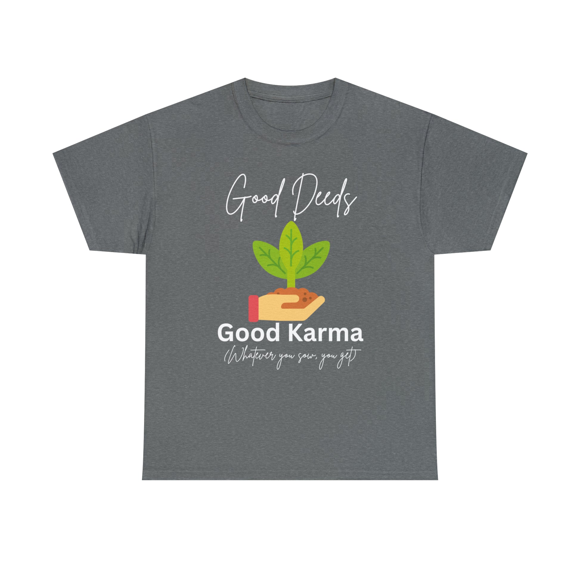 Good Deeds Good Karma Unisex Heavy Cotton T-shirt