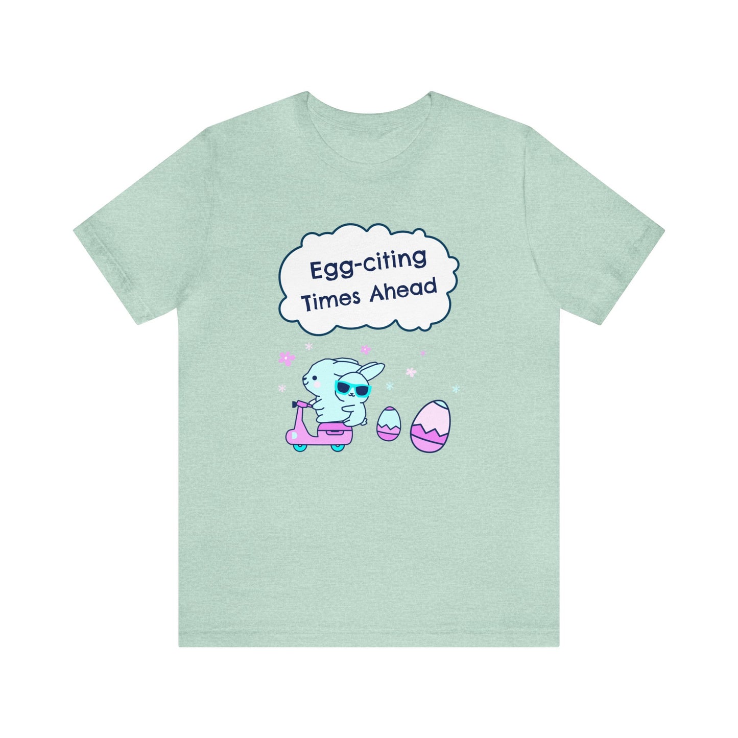 Egg-citing Times Ahead Unisex Cotton Short Sleeve Easter T-shirt