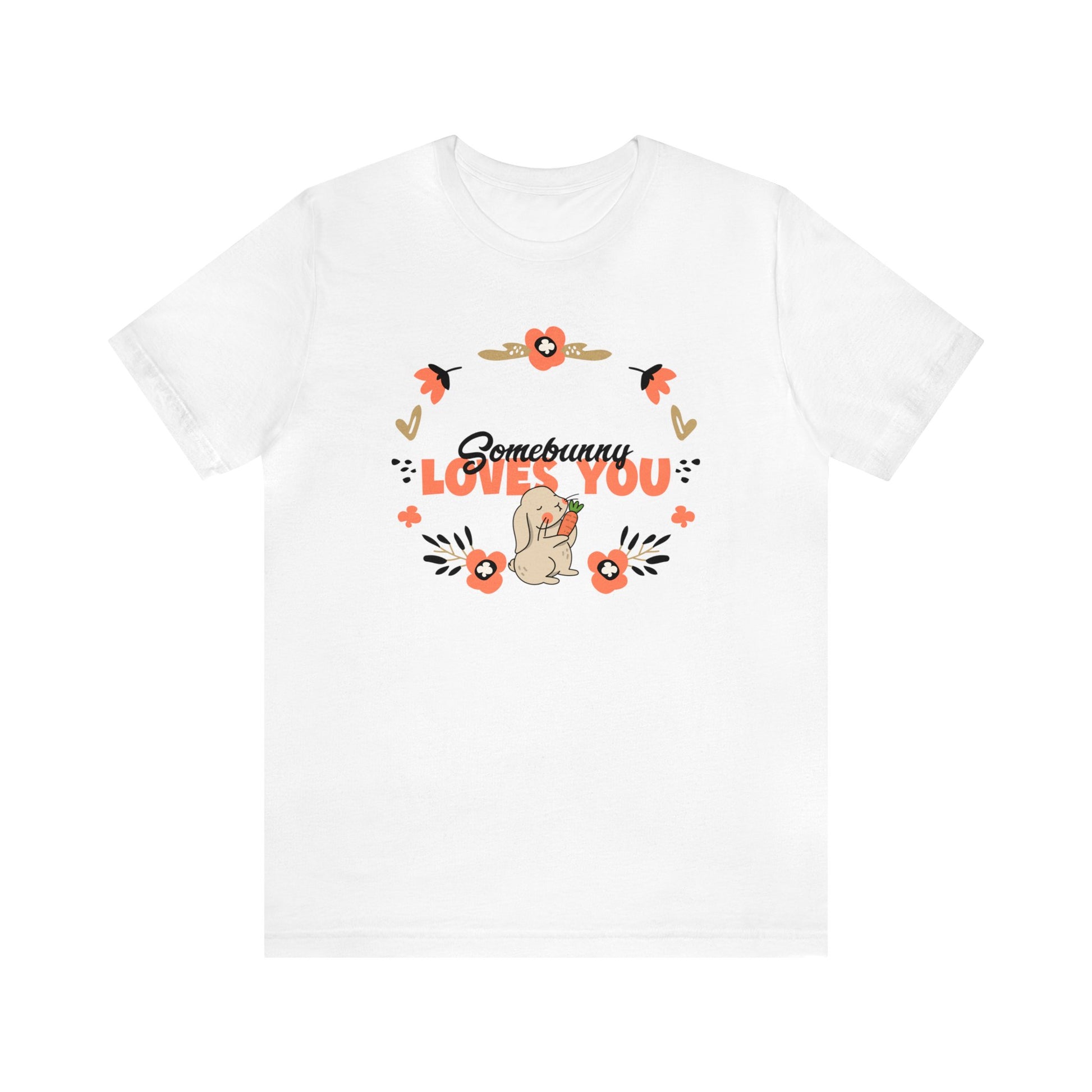 Somebunny Loves You Unisex Cotton Short Sleeve Easter T-shirt