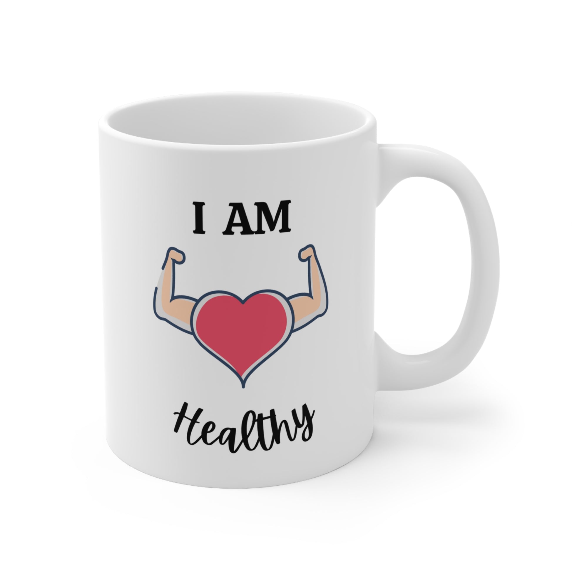 I Am Healthy Mug