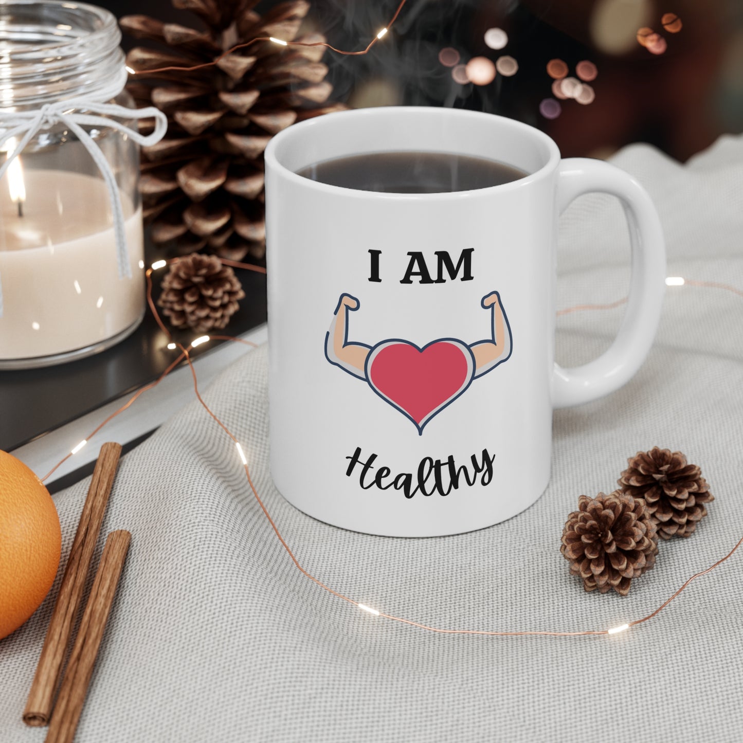 I Am Healthy Mug