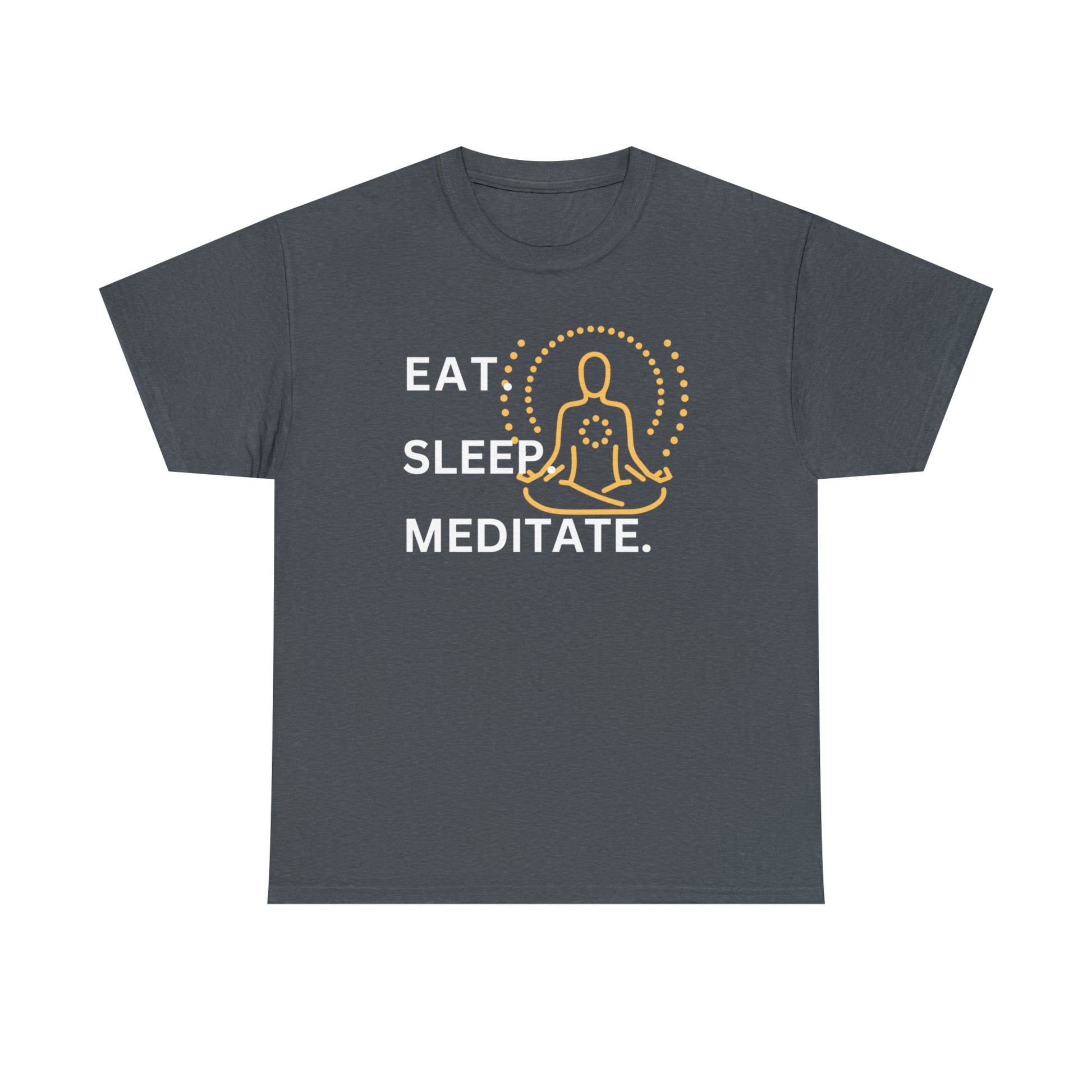 Eat.Sleep.Meditate. Unisex Heavy Cotton T-shirt