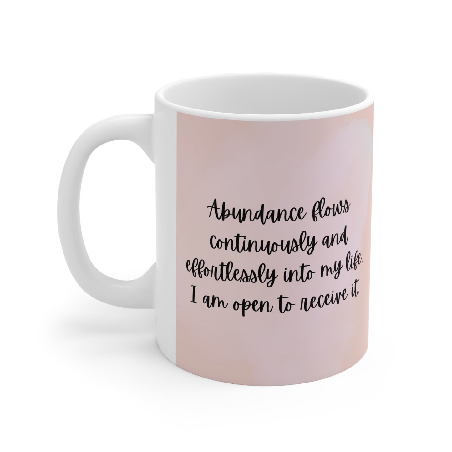 I Am Abundance Pink Mug