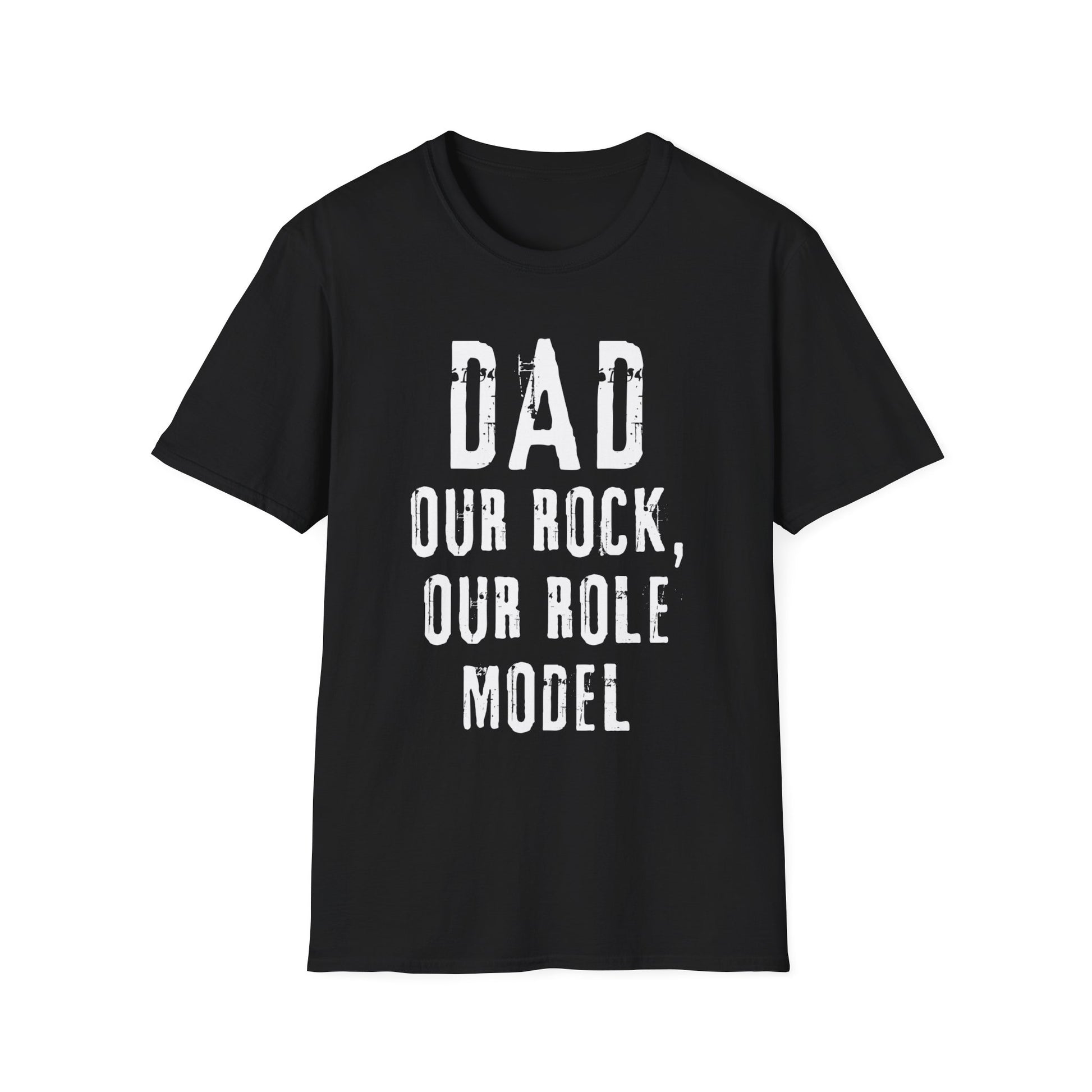 Father's Day T-shirt | Dad - Our Rock, Our Role Model