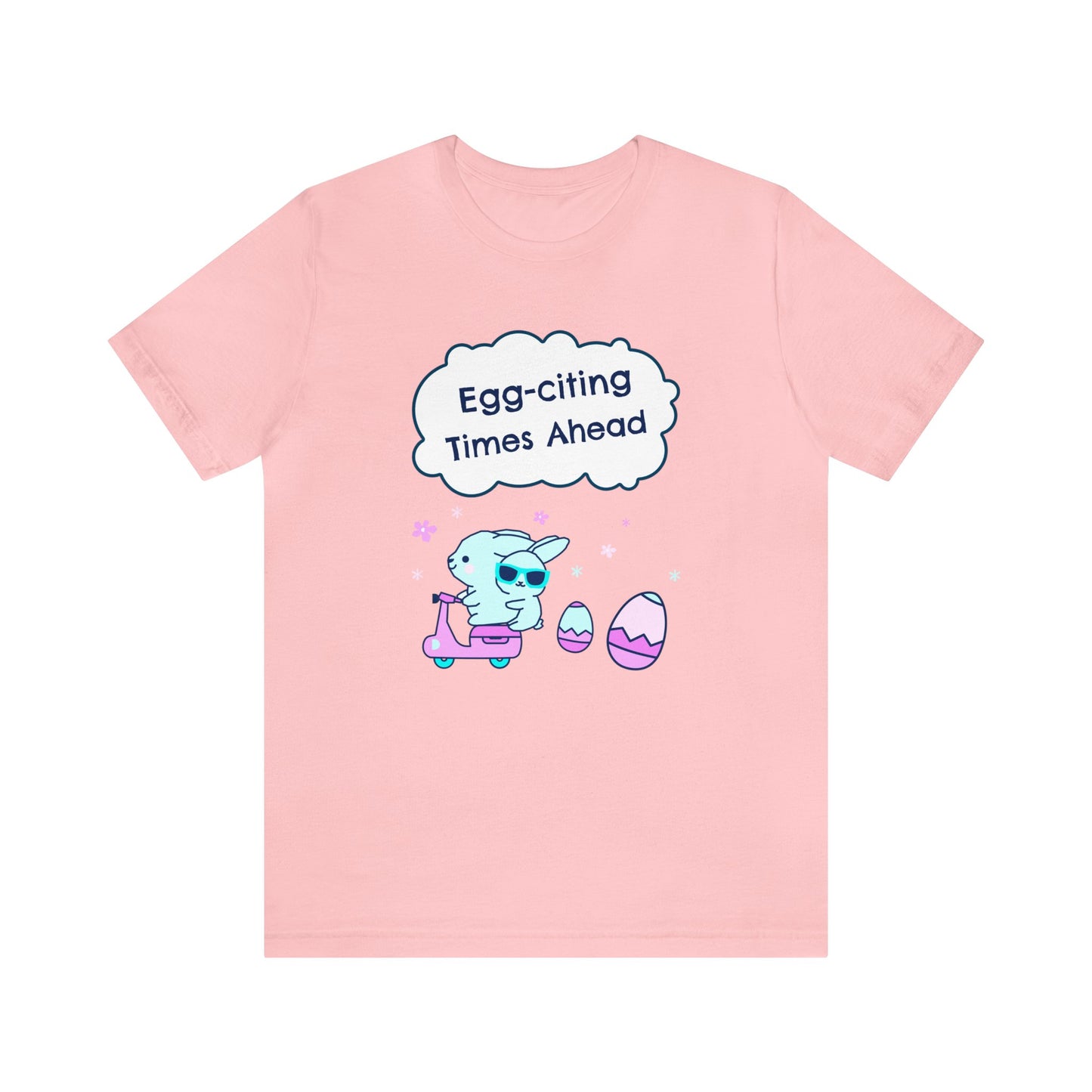 Egg-citing Times Ahead Unisex Cotton Short Sleeve Easter T-shirt