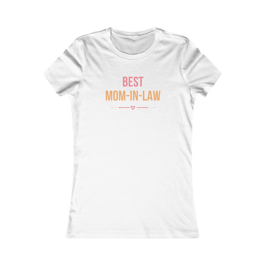 Best Mom-In-Law TShirt - Special Mother's Day Edition