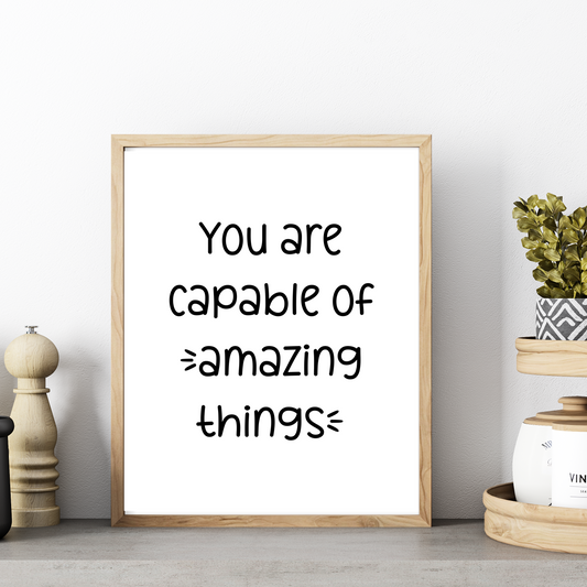 You Are Capable of Amazing Things - Printable Wall Art Prints for Home Decor, Blooming Angel Motivational Poster